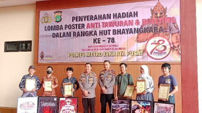 Polres Metro Jakarta Pusat Beri Penghargaan kepada Para Pemenang Lomba Poster Anti Tawuran dan  Anti Bullying