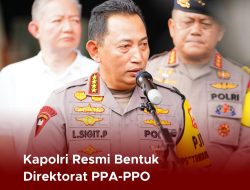 Kapolri Jenderal Polisi Drs. Listyo Sigit Prabowo, M.Si., Resmi Bentuk Direktorat Tindak Pidana terhadap Perempuan dan Anak serta Pidana Perdagangan Orang (PPA-PPO) Bareskrim Polri