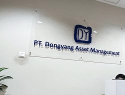 Diduga  Tidak Memiliki Izin Usaha agar Dinas Terkait Segera Lakukan Sidak dan Penindakan Terhadap  PT Dongyang Aset Management