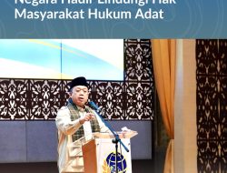 Sosialisasi Pendaftaran Tanah Ulayat di Sumatera Barat, Menteri Nusron: Negara Hadir Lindungi Hak Masyarakat Hukum Adat