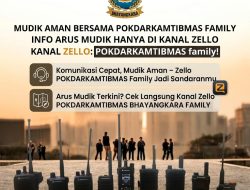 Satkom Pokdar Kamtibmas Bhayangkara “POKDARKAMTIBMAS FAMILY” Gencar Sosialisasikan Aplikasi Zello Jelang Mudik Idul Fitri 2026