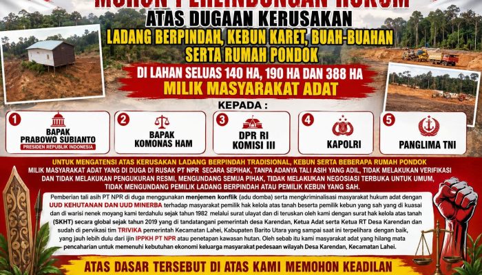 Konflik Lahan PT NPR di Desa Kerendan Meruncing: Masyarakat Adat Alami Penderitaan, Desak Atensi Presiden Prabowo hingga Kapolri